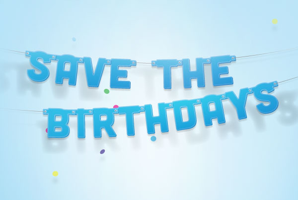“Save the Birthdays” Campaign